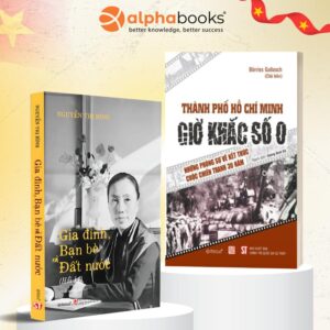 Combo: Hồi Ký Nguyễn Thị Bình Gia Đình, Bạn Bè, Đất Nước (Bìa Mềm) + Thành Phố Hồ Chí Minh Giờ Khắc Số 0